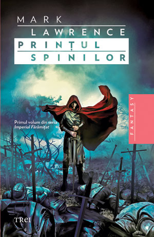 Printul spinilor - Mark Lawrence