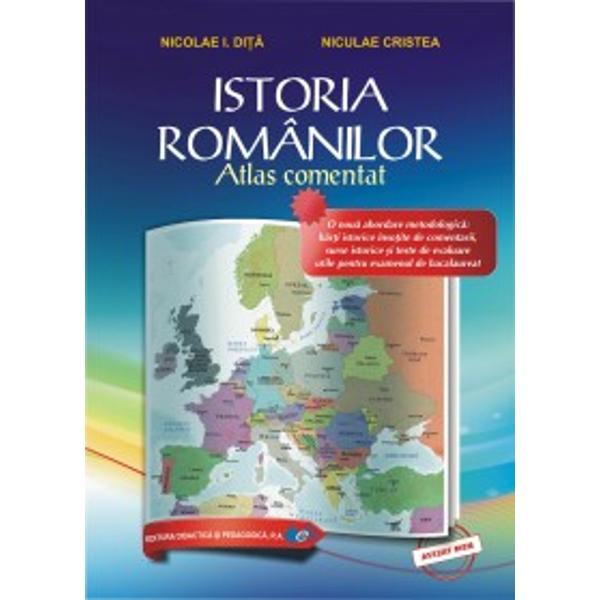 Istoria romanilor. Atlas comentat - Nicolae I. Dita, Niculae Cristea