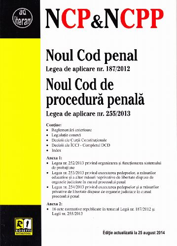 Noul Cod penal. Noul Cod de procedura penala act. 25 august 2014