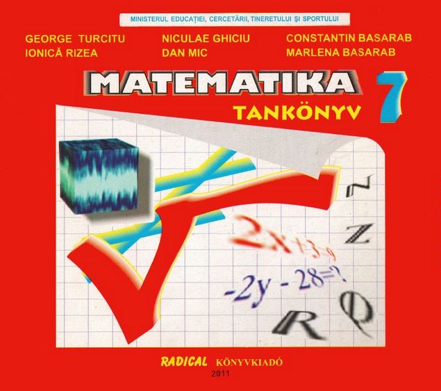 Matematica - Clasa 7 - Manual. Lb. maghiara - George Turcitu, Niculae Chiciu