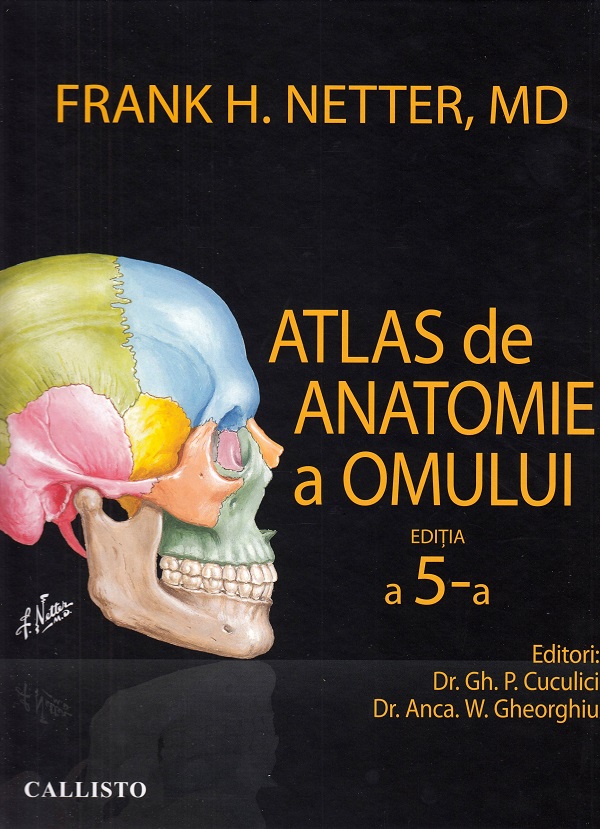 Atlas de anatomie a omului Ed.5 - Frank H. Netter