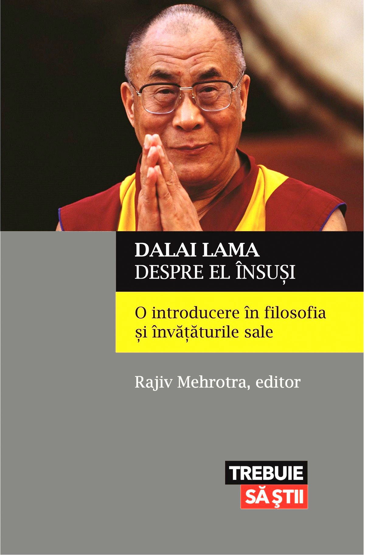 Dalai Lama despre el insusi - Rajiv Mehrotra