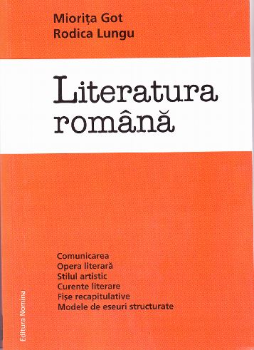 Literatura romana ed.2 - Miorita Got, Rodica Lungu
