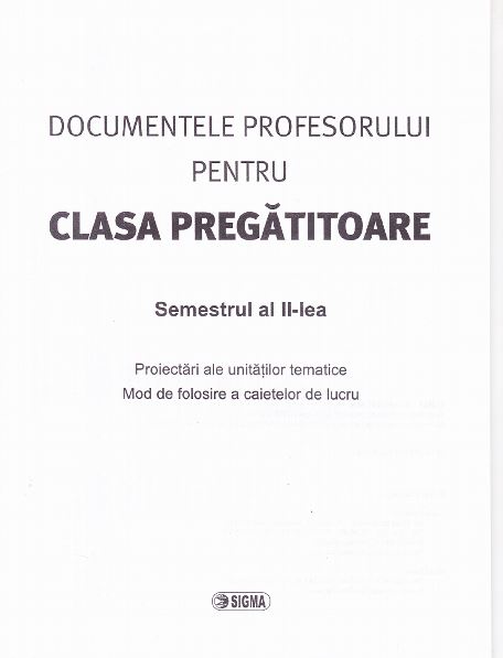 Documentele profesorului pentru clasa pregatitoare 2013-2014 semestrul 2