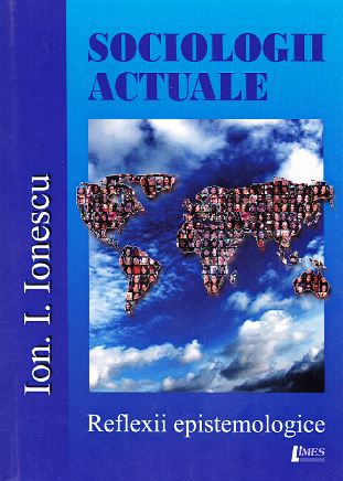 Sociologii actuale - Ion I. Ionescu