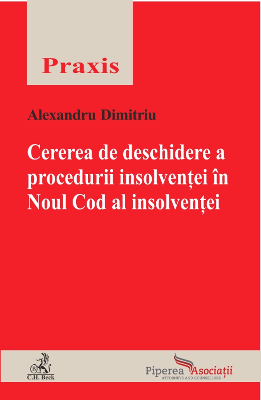 Cererea de deschidere a procedurii insolventei in Noul Cod al insolventei - Alexandru Dimitriu
