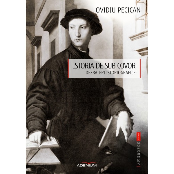 Istoria de sub covor - Ovidiu Pecican