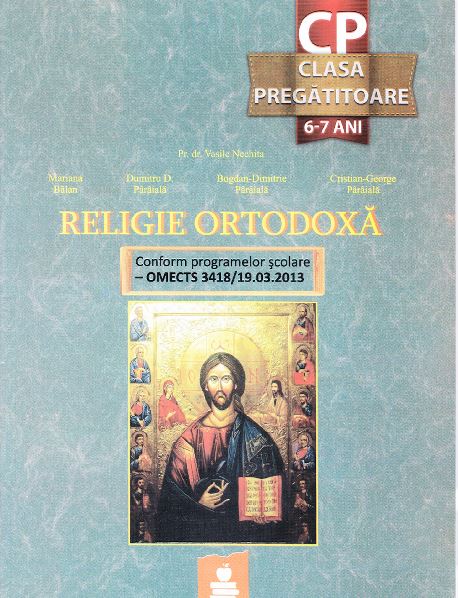 Religie ortodoxa clasa pregatitoare 6-7 ani - Vasile Nechita, Mariana Balan, Dumitru D. Paraiala