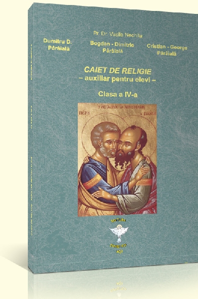 Religie clasa 4 caiet auxiliar - Vasile Nechita, Dumitru D. Paraiala