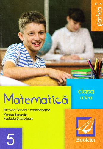 Matematica cls 5 partea I ed.2014 - Nicolae Sanda