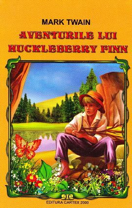 Aventurile lui Huckleberry Finn ed.2014 - Mark Twain