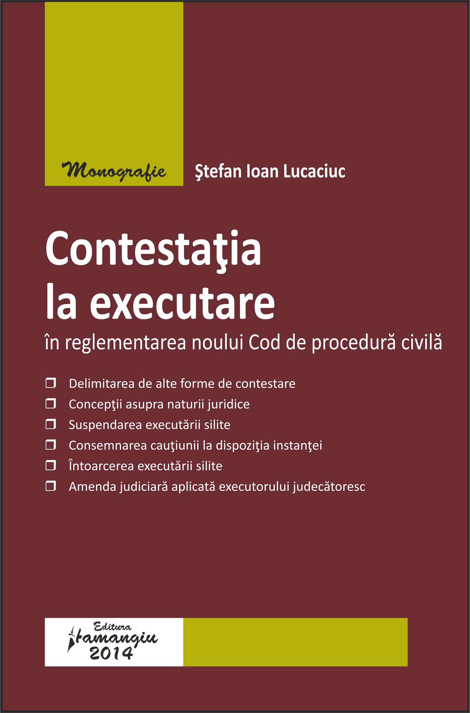 Contestatia la executare in reglementarea noului Cod de procedura civila - Stefan Ioan Lucaciuc