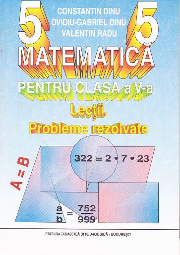 Matematica cls 5 lectii. Probleme rezolvate - Constantin Dinu