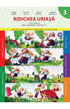 Coperta cărții 'Ridichea uriasa. Caiet de lucru - Clasa pregatitoare. Semestrul 1 - Sorina Barbu'