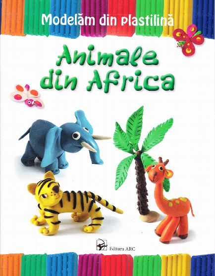 Animale din Africa - Modelam din plastilina