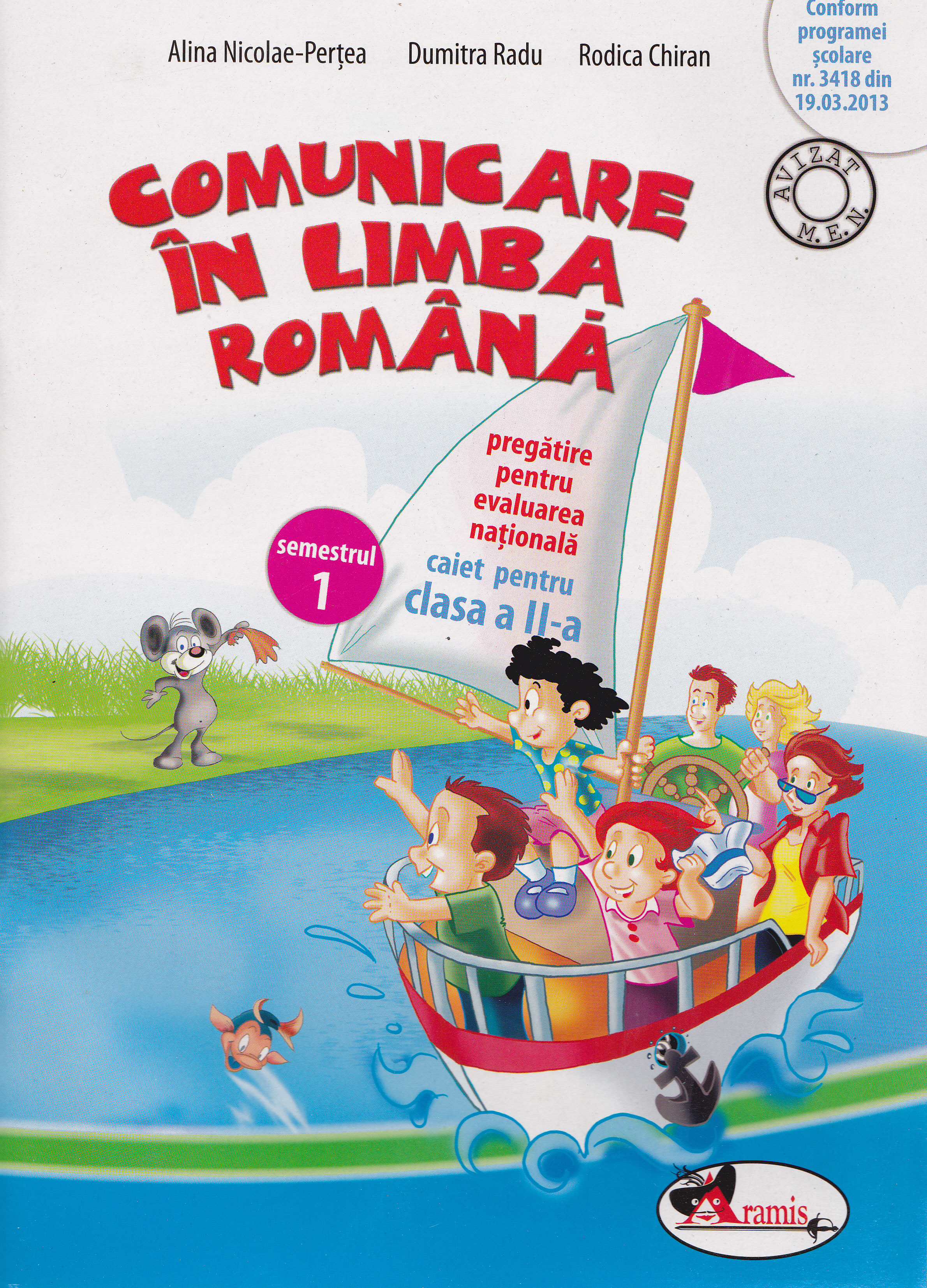 Comunicare in limba romana cls 2 caiet semestrul 1 - Alina Nicolae-Pertea, Dumitra Radu, Rodica Chiran