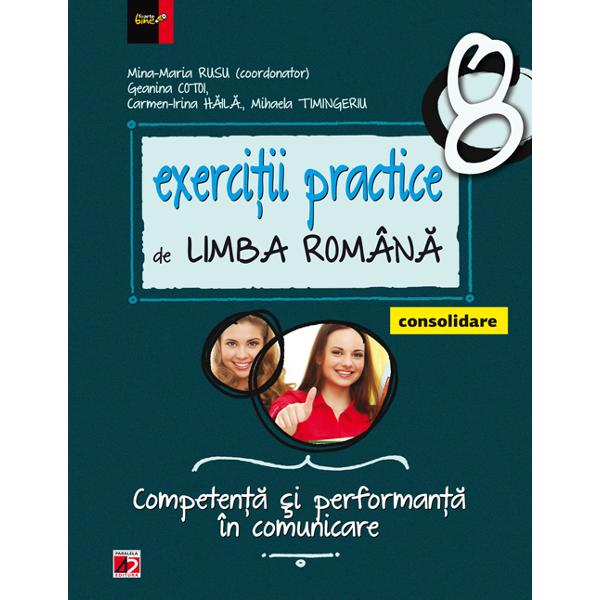 2014 Exercitii practice de limba romana clasa 8 consolidare - Mina-Maria Rusu, Geanina Cotoi