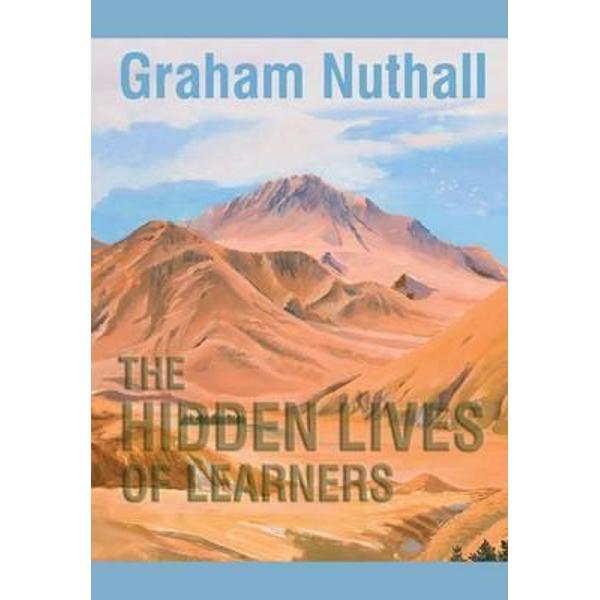The Hidden Lives of Learners - Graham Nuthall
