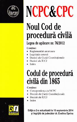 Noul Cod de procedura civila. Codul de procedura civila din 1865 act. 10 septembrie 2014