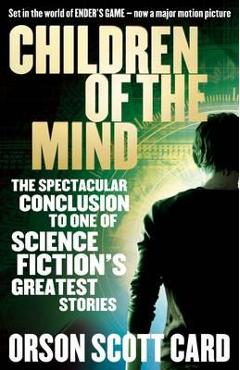 Children Of The Mind - Orson Scott Card