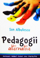 Pedagogii Alternative - Ion Albulescu