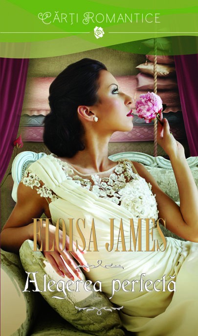 Alegerea perfecta - Eloisa James
