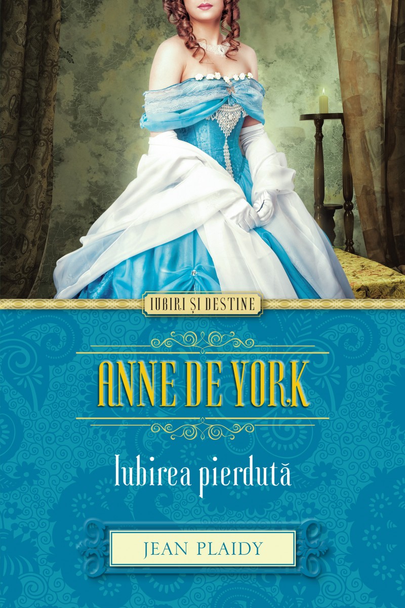 Anne de York, Iubirea pierduta - Jean Plaidy