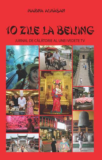 10 zile la Beijing - Marina Almasan