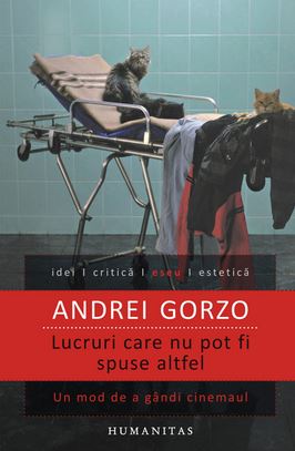 Lucruri care nu pot fi spuse altfel - Andrei Gorzo