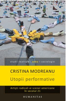 Utopii performative - Cristina Modreanu