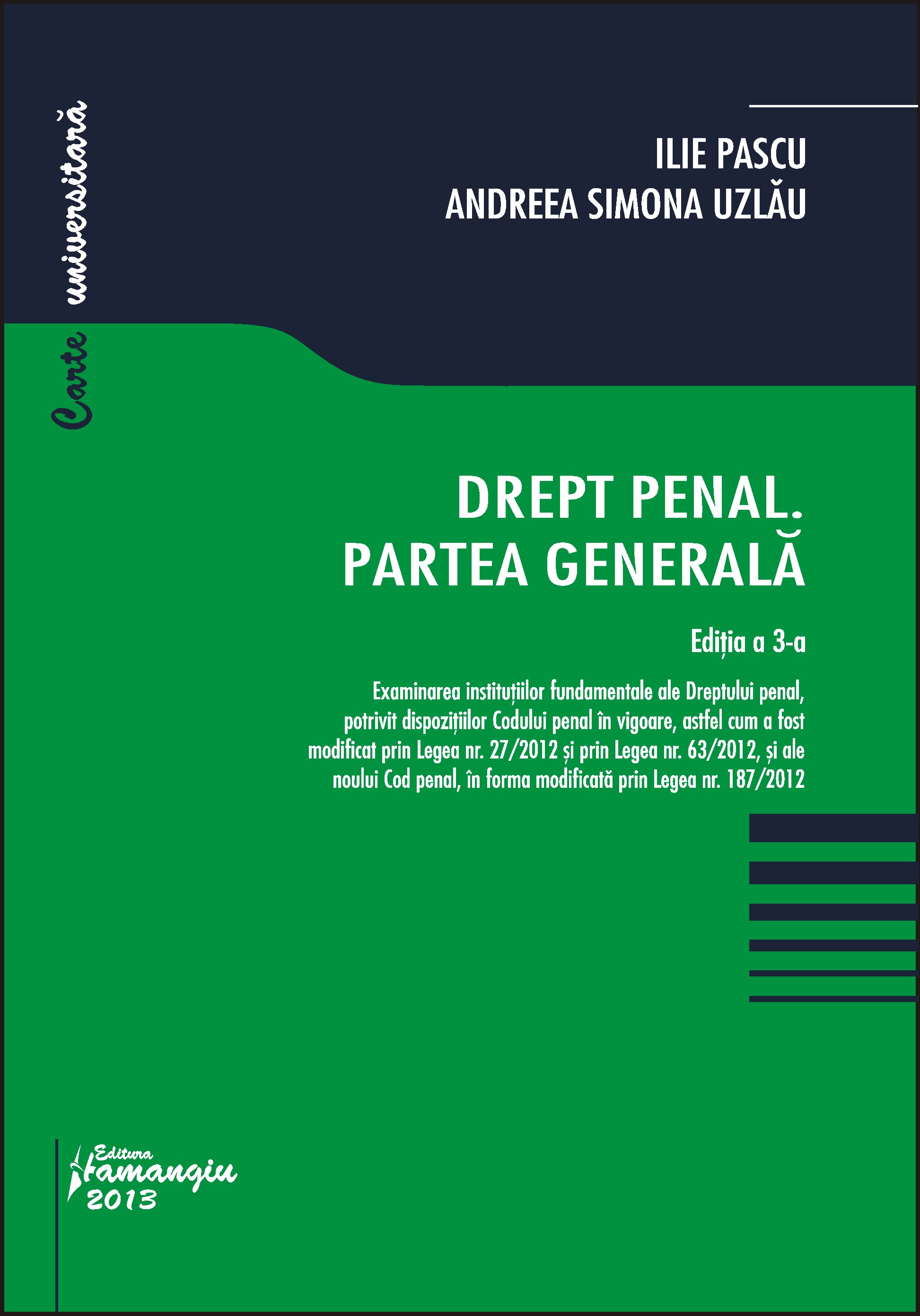 Drept Penal. Partea Generala Ed.3 - Ilie Pascu, Andreea Simona Uzlau