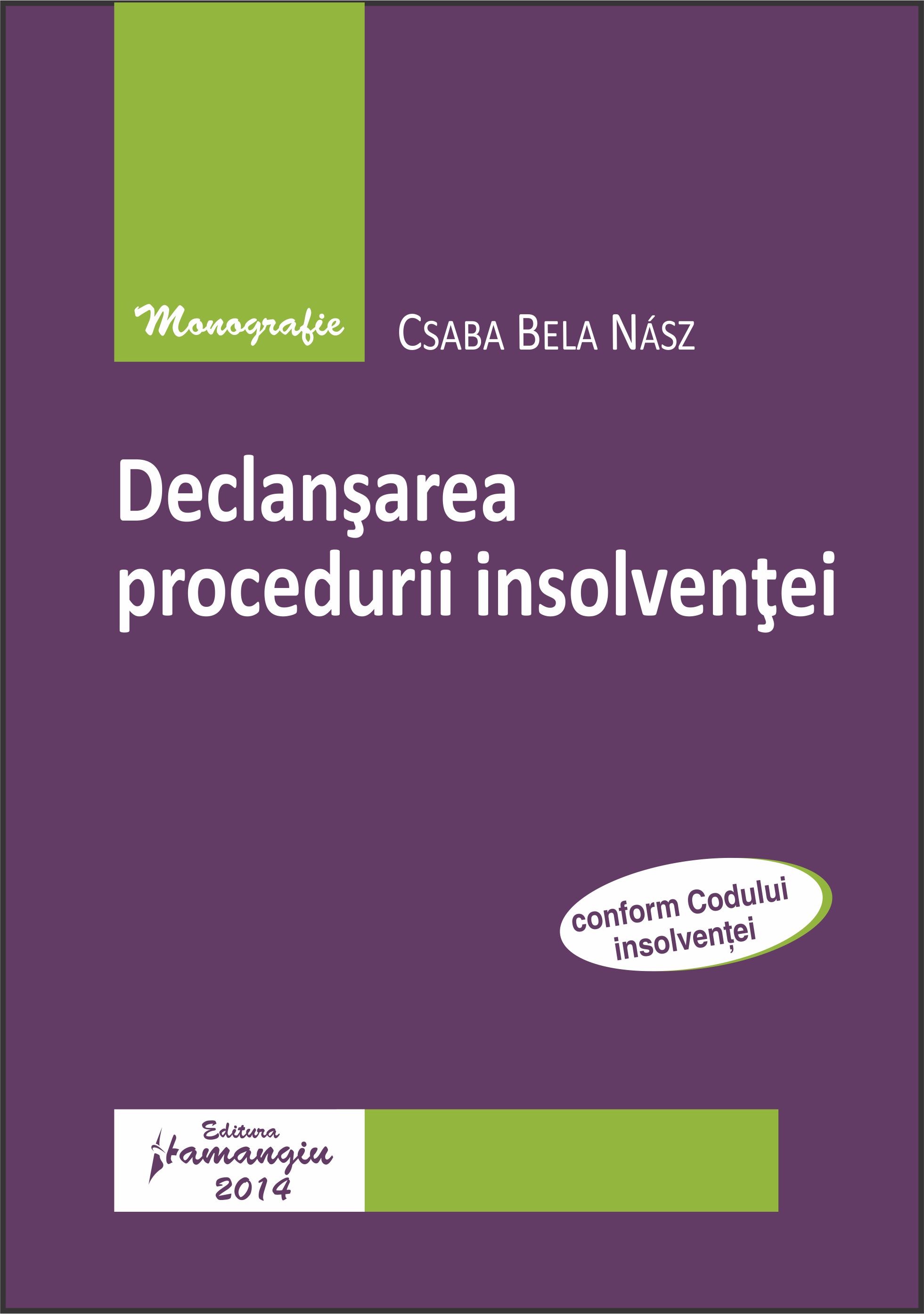 Declansarea Procedurii Insolventei - Csaba Bela Nasz