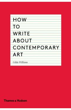 How to Write About Contemporary Art