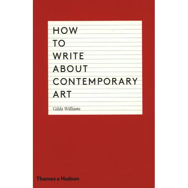 How to Write About Contemporary Art
