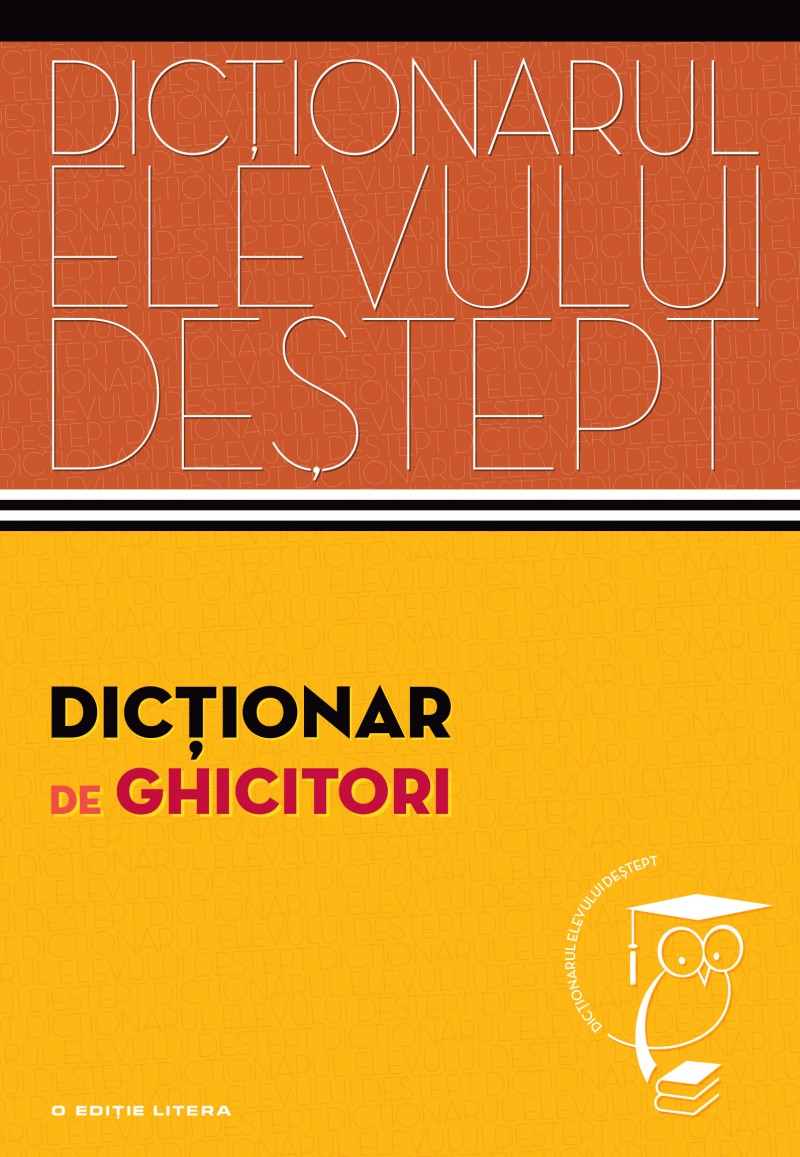 Dictionar De Ghicitori - Dictionarul Elevului Destept