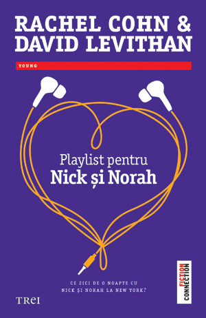 Playlist pentru Nick si Norah - Rachel Cohn, David Levithan