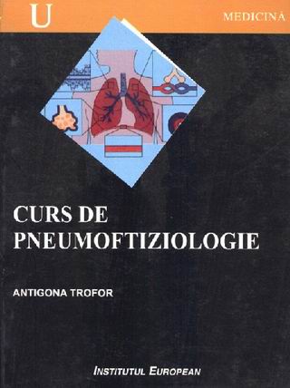 Curs De Pneumoftiziologie - Antigona Trofor
