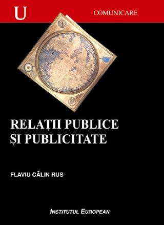 Relatii Publice Si Publicitate - Flaviu Calin Rus