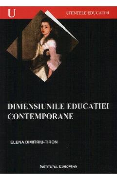Poza produsului Dimensiunile Educatiei Contemporane - Elena Dimitriu-Tiron