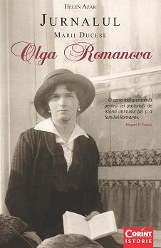 Jurnalul Marii Ducese Olga Romanova - Helen Azar