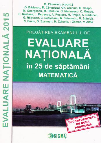 Evaluare Nationala 2015 Matematica in 25 de saptamani - M. Paunescu