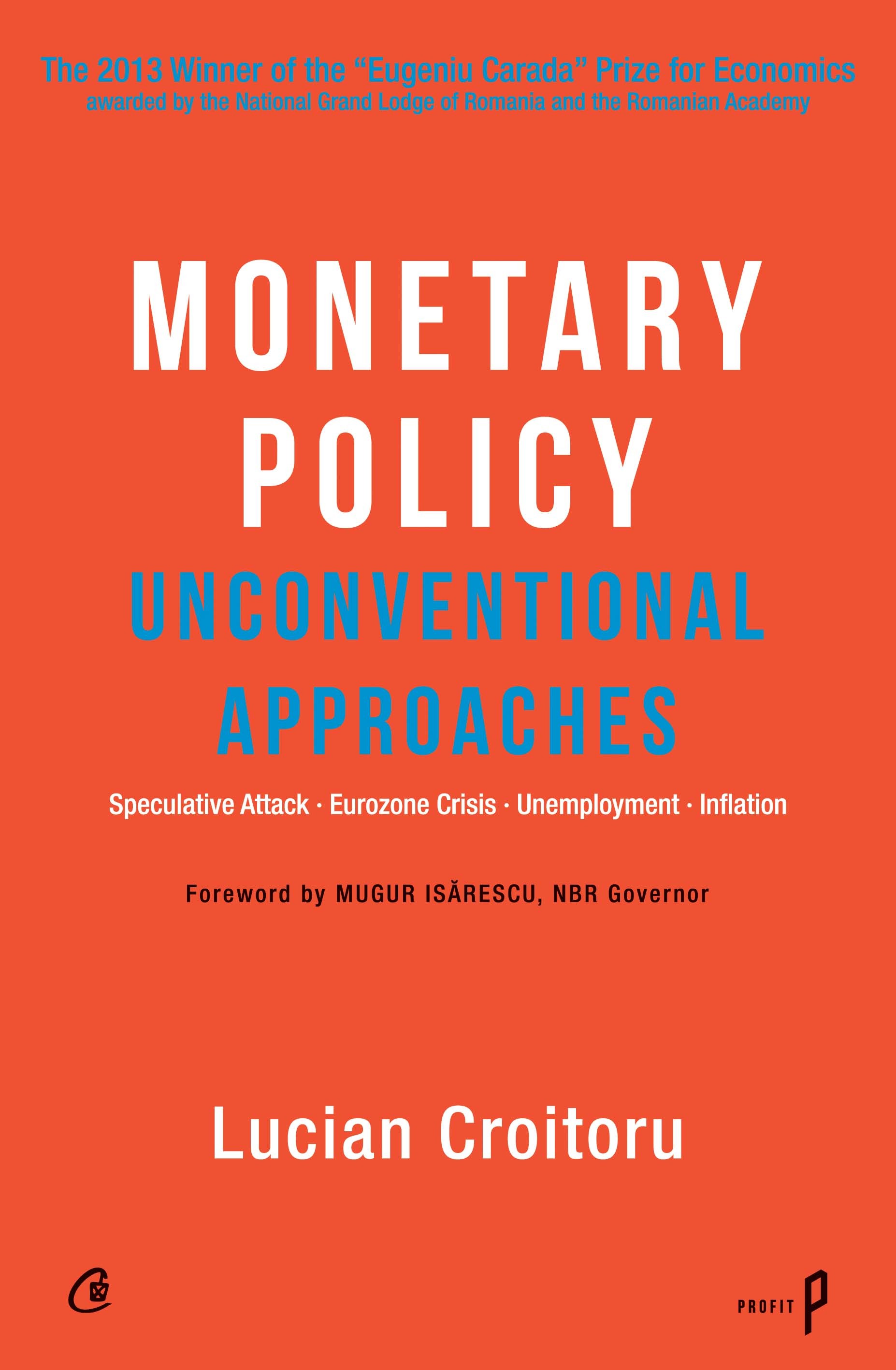 Monetary Policy: Unconventional Approaches - Lucian Croitoru