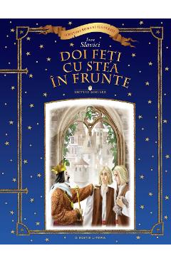 Ioan Slavici Doi Feţi Cu Stea În Frunte 852064-1-small-1.jpg