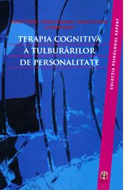 Terapia cognitiva a tulburarilor de personalitate - Aaron T. Beck, Arthur Freeman, Denise D. Davis