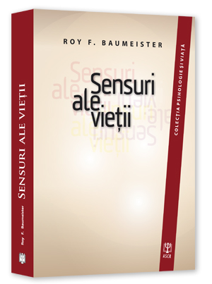 Sensuri ale vietii - Roy F. Baumeister