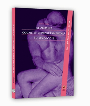 Abordarea Cognitiv-Comportamentala In Sexologie - Viorel Lupu