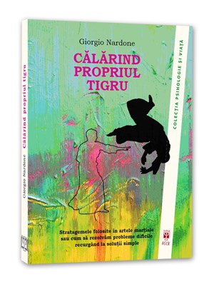 Calarind Propriul Tigru - Giorgio Nardone