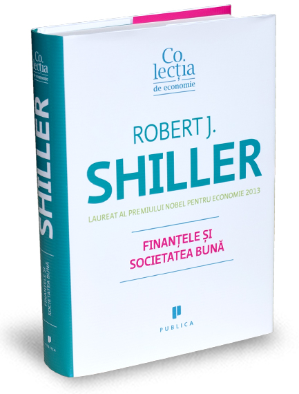 Finantele si societatea buna - Robert J. Shiller