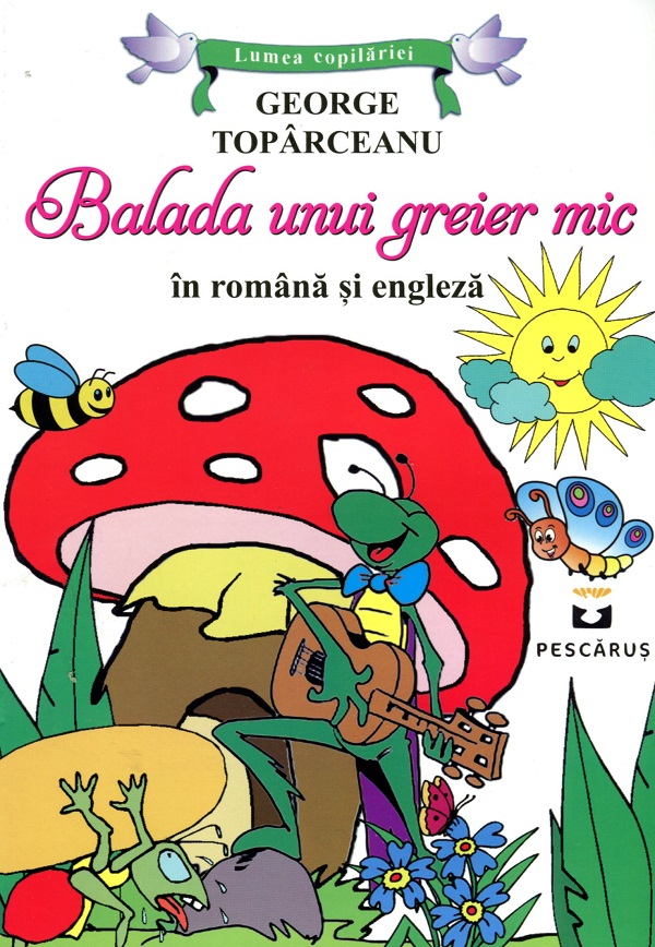 Balada unui greier mic (Lb. romana + Lb. engleza) - George Topirceanu