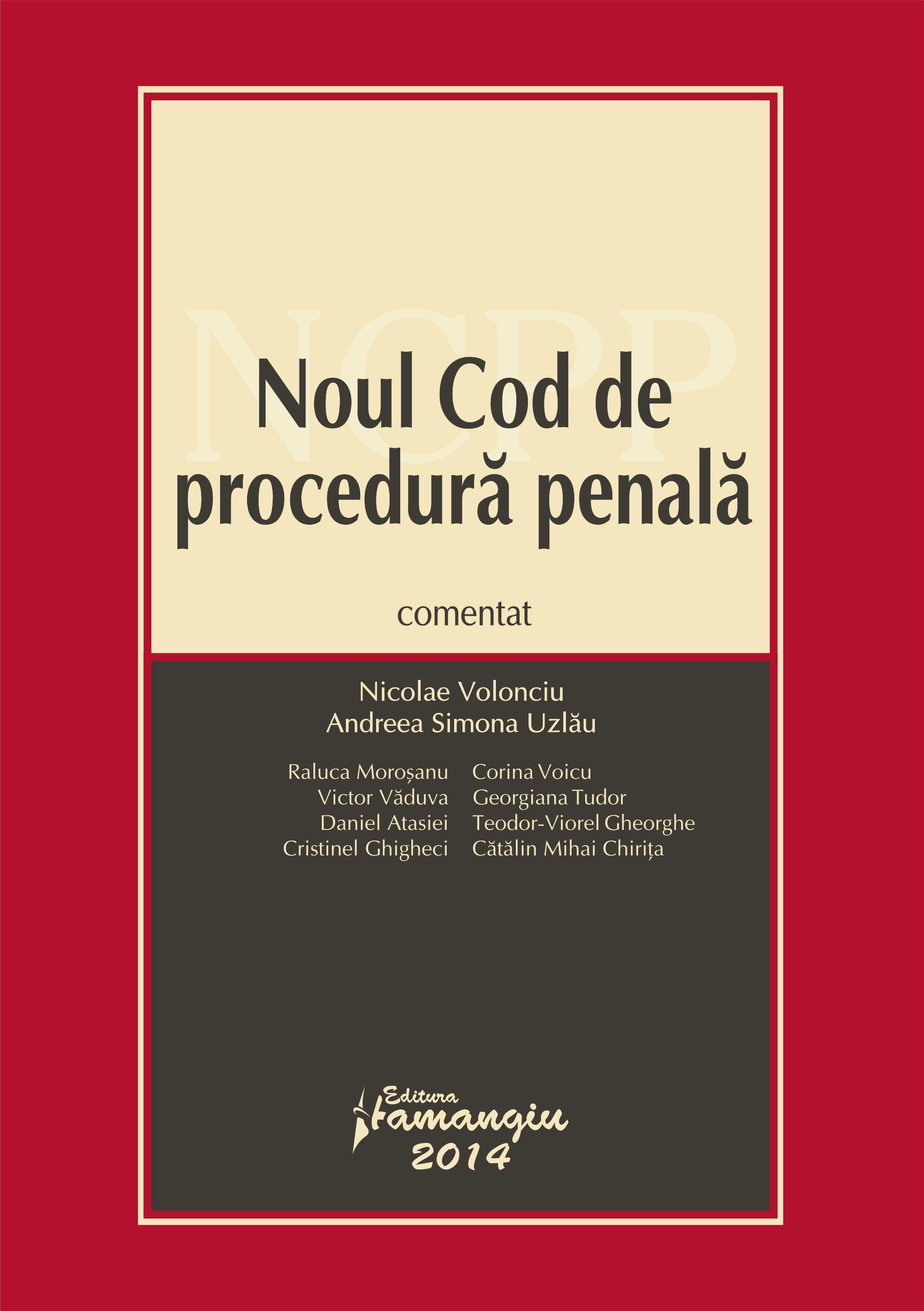 Noul Cod De Procedura Penala Comentat - Nicolae Volonciu, Andreea Simona Uzlau